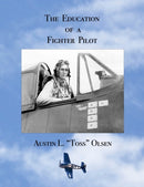 The Education of a Fighter Pilot-9781716173899