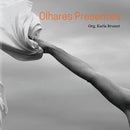 Olhares Presentes : Ensaios fotograficos-9781716259142