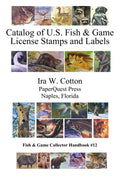 Catalog of U.S. Fish & Game License Stamps and Labels-9781716328275