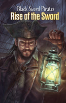 Black Sword Pirates : Rise of the Sword-9781716834103