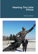 Meeting The Little Prince-9781716867316