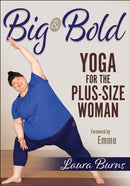 Big & Bold: Yoga for the Plus-Size Woman-9781718200098