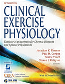 Clinical Exercise Physiology : Exercise Management for Chronic Diseases and Special Populations-9781718200449