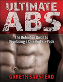 Ultimate Abs : The Definitive Guide to Developing a Chiseled Six-Pack-9781718201392