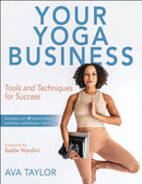 Your Yoga Business : Tools and Techniques for Success-9781718207905