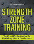 Strength Zone Training : The Most Effective Method for Maximizing Muscle Development-9781718211476