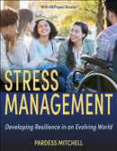 Stress Management : Developing Resilience in an Evolving World-9781718213180