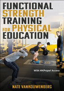 Functional Strength Training for Physical Education-9781718215818
