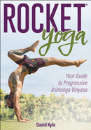 Rocketr Yoga : Your Guide to Progressive Ashtanga Vinyasa-9781718216075