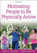 Motivating People to Be Physically Active-9781718217003