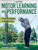 Motor Learning and Performance : From Principles to Application-9781718221093