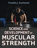 Science and Development of Muscular Strength-9781718223660