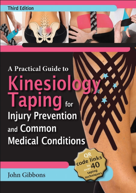 A Practical Guide to Kinesiology Taping for Injury Prevention and Common Medical Conditions-9781718227019