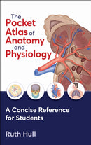 The Pocket Atlas of Anatomy and Physiology-9781718227040