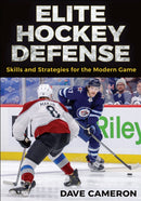 Elite Hockey Defense : Skills and Strategies for the Modern Game-9781718232730