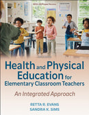 Health and Physical Education for Elementary Classroom Teachers : An Integrated Approach-9781718234413