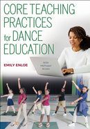 Core Teaching Practices for Dance Education-9781718235205