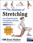 The Anatomy of Stretching : Your Illustrated Guide to Flexibility and Injury Rehabilitation-9781718242814