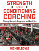 Strength and Conditioning Coaching : Winning Methods, Programs, and Facilities-9781718245846
