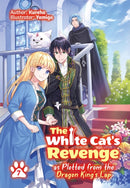 The White Cat's Revenge as Plotted from the Dragon King's Lap: Volume 7-9781718305069