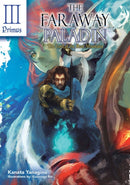 The Faraway Paladin: The Lord of the Rust Mountains: Primus-9781718323926