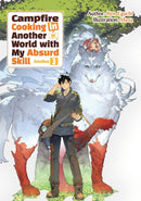 Campfire Cooking in Another World With My Absurd Skill: Omnibus 3 (Light Novel)