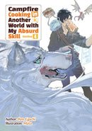 Campfire Cooking in Another World With My Absurd Skill: Omnibus 4 (Light Novel)