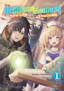 The Brilliant Healer's New Life in the Shadows: Volume 1 (Light Novel)-9781718332706
