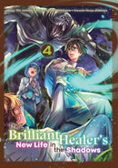 The Brilliant Healer''s New Life in the Shadows: Volume 4 (Manga)