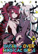 Gushing over Magical Girls: Volume 8 (Manga)-9781718339378