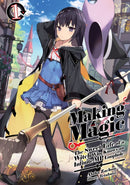 Making Magic: The Sweet Life of a Witch Who Knows an Infinite MP Loophole: Volume 1 (Light Novel)-9781718341807