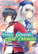 Seirei Gensouki: Spirit Chronicles (Manga): Volume 2-9781718353459