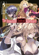 The Unwanted Undead Adventurer (Light Novel): Volume 5-9781718357440