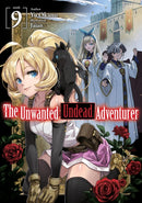 The Unwanted Undead Adventurer (Light Novel): Volume 9-9781718357488