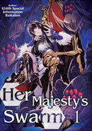 Her Majesty''s Swarm: Volume 1 