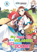 My Next Life as a Villainess: All Routes Lead to Doom! Volume 5 : All Routes Lead to Doom! Volume 5-9781718366640