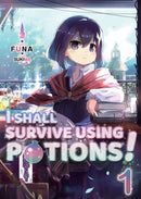 I Shall Survive Using Potions! Volume 1-9781718371903