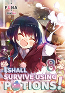 I Shall Survive Using Potions! Volume 8 (Light Novel)