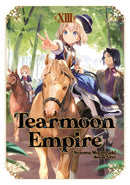 Tearmoon Empire: Volume 13 (Light Novel)-9781718374522