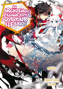 An Archdemon''s Dilemma: How to Love Your Elf Bride: Omnibus 1 (Volumes 1-3) (Light Novel)