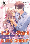 Safe & Sound in the Arms of an Elite Knight: Volume 2 (Manga)