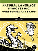 Natural Language Processing With Python And Spacy : A Practical Introduction-9781718500525