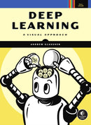 Deep Learning : A Visual Approach-9781718500723