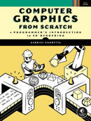 Computer Graphics From Scratch : A Programmer's Introduction to 3D Rendering-9781718500761