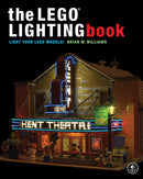 The Lego Lighting Book : Light Your LEGO Models!-9781718500846