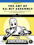 The Art Of 64-bit Assembly, Volume 1 : x86-64 Machine Organization and Programming-9781718501089