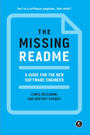 The Missing Readme : A Guide for the New Software Engineer-9781718501836