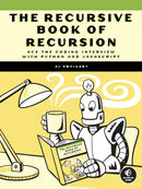 The Recursive Book Of Recursion : Ace the Coding Interview with Python and Javascript-9781718502024