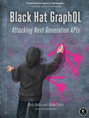 Black Hat Graphql : Attacking Next Generation APIs-9781718502840