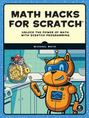 Math Hacks for Scratch : Unlock the Power of Math with Scratch Programming-9781718503380